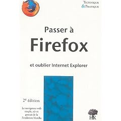Passer � Firefox et oublier Internet Explorer