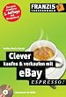 Clever kaufen und verkaufen mit eBay. espresso.