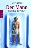 Der Mann - Ein Irrtum der Natur? - Steve Jones