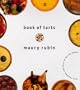 Book of Tarts: Form, Function, and Flavor at the City Bakery