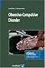  : Obsessive-Compulsive Disorder (Advances in Psychotherapy -- Evidence-Based Practice)