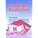 Lernfelder Bautechnik. Grundwissen. Arbeitsheft