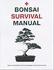 The Bonsai Survival Manual