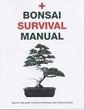 The Bonsai Survival Manual