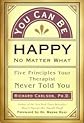 You Can Be Happy, No Matter What