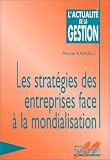 Revue Management et Société (EMS)  / Stratégie des entreprises face à la mondialisation
