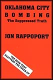 Oklahoma City Bombing: The Suppressed Truth