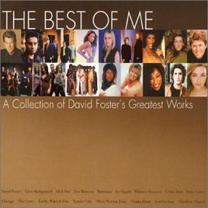 CD-Charts  Search : The Best of Me: A Collection of David Foster's Greatest Works