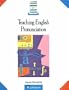 Teaching English Pronunciation (Longman Handbooks for Language Teachers)