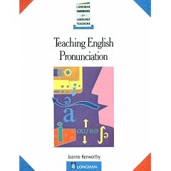 Teaching English Pronunciation (Longman Handbooks for Language Teachers Series)