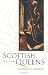 Scottish Queens, 1034-1714