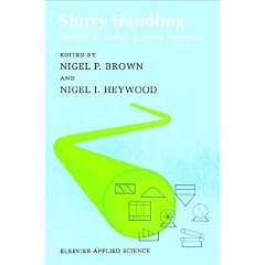 Slurry Handling: Design of Solid-liquid Systems (Elsevier Handling & Processing of Solids Series)