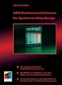 ARM Rechnerarchitekturen f&uuml;r System-on-Chip-Design.