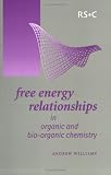 Free Energy Relationships in Organic and Bio-Organic Chemistry