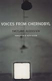 Voices from Chernobyl (Lannan Selection)