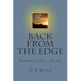 Back From the Edge: Finding God...Again (Volume 1)