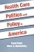 Book Health Care Politics and Policy in America