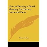 how to develop a good memory for names faces and facts