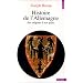 Histoire de l'Allemagne des origines � nos jours
