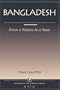Bangladesh: From A Nation To A State (Nations of the Modern World: Asia)
