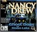 Nancy Drew : Ghost Dogs of Moon Lake (Jewel Case)