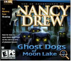 VideoGames: Nancy Drew . Ghost Dogs of Moon Lake  Jewel Case 