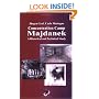 Concentration Camp Majdanek: A Historical and Technical Study