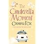 The Cinderella Moment