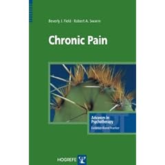 Chronic Pain (Advances in Psychotherapy: Evidence Based Practice)