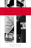 Rescued from the Reich: How One of Hitlers Soldiers Saved the Lubavitcher Rebbe