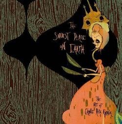 Camille Rose Garcia: The Saddest Place on Earth : The Art of Camille Rose Garcia (Hardcover); 2006 Edition