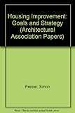 Housing improvement : goals and strategy