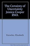 Jessica Cooper RWA : the certainty of uncertainty