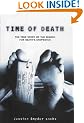 Time of Death: The Story of Forensic Science and the Search for Death's Stopwatch