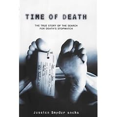 Time of Death: The Story of Forensic Science and the Search for Death's Stopwatch