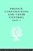 Private Corporations And Their Control: The Sociology Of Work And Organization (International Library of Sociology)