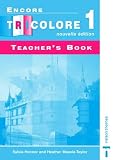 Books : Encore Tricolore 1 Nouvelle Edition - Teacher's Book: Teacher's Book Stage 1 (Encore tricolore)