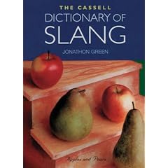 Cassell Dictionary Of Slang (Dictionary)
