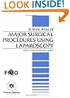 A Slide Atlas of Major Surgical Procedures Using Laparoscopy