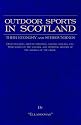 Outdoor Sports In Scotland: Deer Stalking, Grouse & Pheasant Shooting, Fox Hunting, Salmon & Trout Fishing, Golf, Curling Etc.