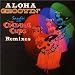 ALOHA GROOVIN’～サンディー・ウィズ・ザ・ココナツ・カップス・リミキシーズ