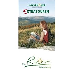 Hochrh�ner Premiumweg Extratouren Wanderf�hrer: Die 20 Extratouren des Hochrh�ners zum Wandern als Tagestouren in der Rh�n n�her beschrieben. Mit ... Einkehrm�glichkeiten und Karte.