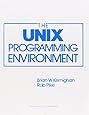 The Unix Programming Environment (Prentice-Hall Software Series)