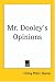 Mr. Dooley's Opinions