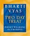 Book Bharti Vyas' Two Day Treat