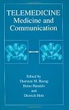 Telemedicine: Medicine and Communication