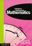 Getting into Mathematical Studies: The Official UCAS Guide 2000 (MPW 'Getting Into' Guides)