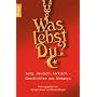 Was lebst Du?: Jung, deutsch, t�rkisch - Geschichten aus Almanya