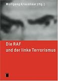 Produkt-Bild: Die RAF und der linke Terrorismus, 2 Bde.