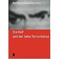 Die RAF und der linke Terrorismus, 2 Bde.